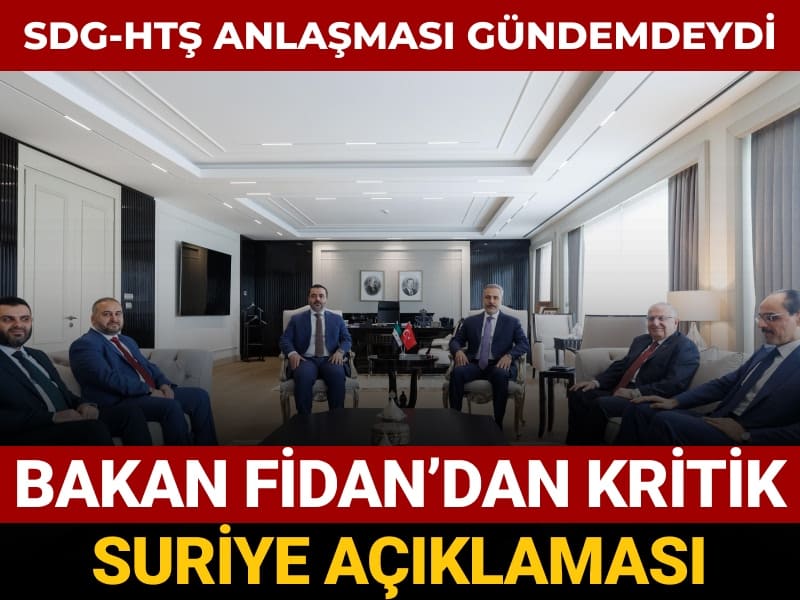 HTŞ görüşmesi sonrası Hakan Fidan’dan Suriye açıklaması